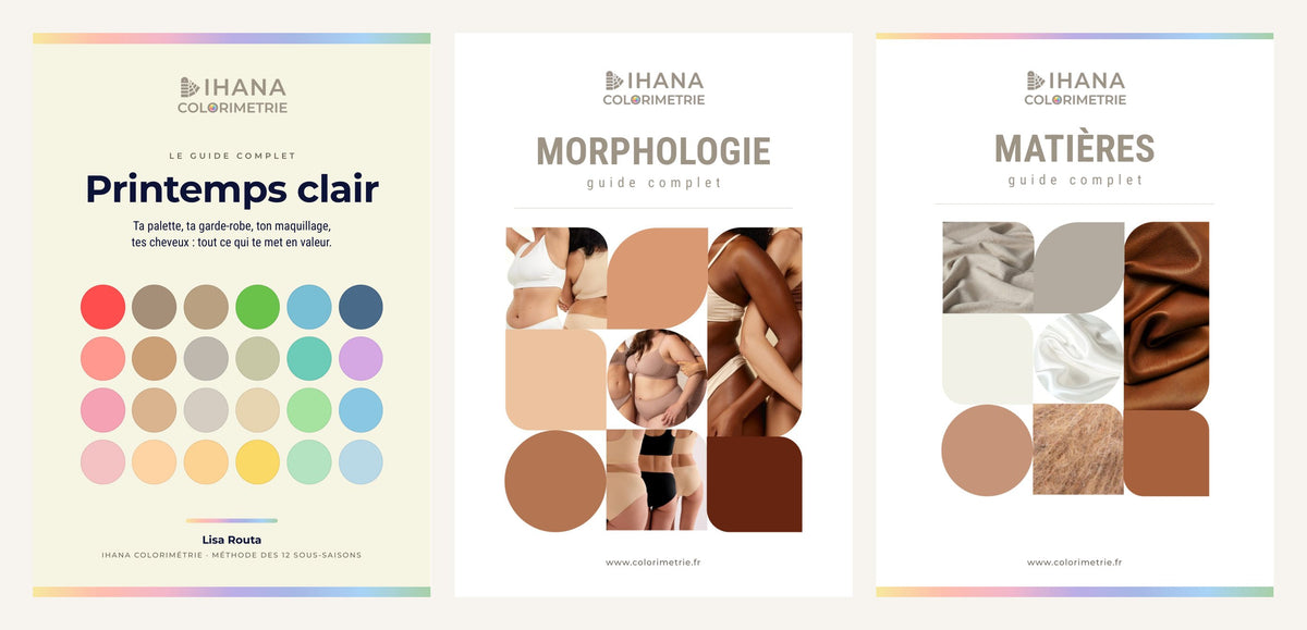 Kit garde-robe printemps clair : guide printemps clair, guide morphologie, guide des matières
